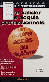 Téléchargez le livre :  Faire valider ses acquis professionnels