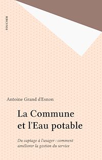 Téléchargez le livre :  La Commune et l'Eau potable