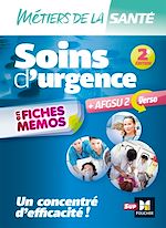 Télécharger le livre :  Métiers de la santé - Soins d'urgence - AFGSU en fiches mémos - Entrainement révision - 2e édition