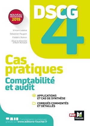 Téléchargez le livre :  DSCG 4 - Comptabilité et audit - Cas pratiques