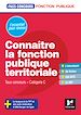Télécharger le livre :  Pass'Concours - Connaître la Fonction publique territoriale - Cat. C - Entrainement et révision