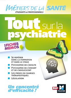 Télécharger le livre :  Tout sur la psychiatrie - Infirmier -IFSI - DEI - Révision