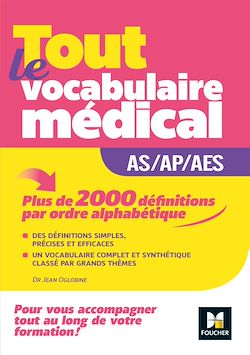 Télécharger le livre :  Métiers de la santé - Guide AS/AP/AES - Vocabulaire médical