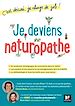 Télécharger le livre :  Je deviens naturopathe! C'est décidé, je change de job!
