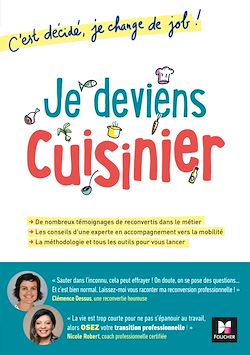 Télécharger le livre :  Je deviens cuisinier! C'est décidé, je change de job!