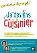 Télécharger le livre :  Je deviens cuisinier! C'est décidé, je change de job!