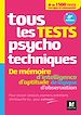 Télécharger le livre :  Tous les tests psychotechniques, mémoire, intelligence, aptitude, logique, observation - Concours