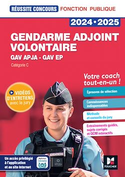Télécharger le livre :  Réussite Concours - Gendarme adjoint volontaire - APJA  et EP- 2024-2025 - Préparation complète