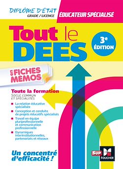 Télécharger le livre :  Tout le DEES en fiches mémos - Diplôme d'état Educateur spécialisé - 3e édition - Révision