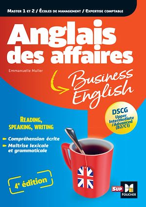Téléchargez le livre :  Anglais des affaires - Licence, master, école de management, DSCG - 4e édition
