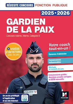 Télécharger le livre :  Réussite Concours - Gardien de la paix - 2025-2026- Préparation complète
