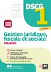 Télécharger le livre :  DSCG 1 - Gestion juridique, sociale et fiscale - Manuel et applications - Millésime 2025-2026
