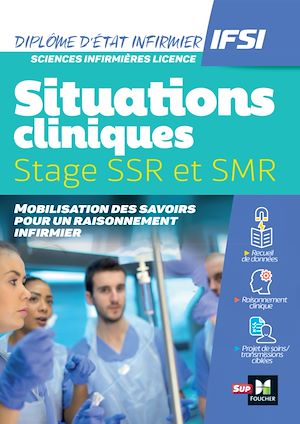 Téléchargez le livre :  Situations cliniques / Stages - DEI - SSR et SMR