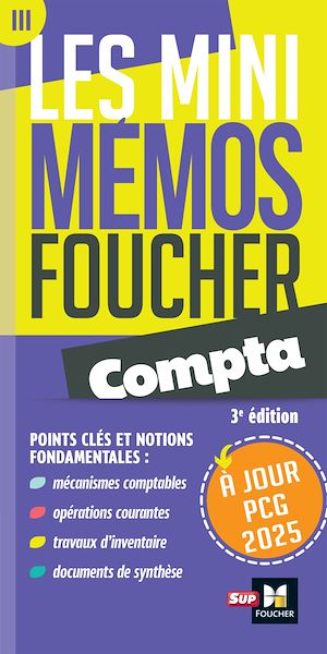 Téléchargez le livre :  Les mini memos Foucher -  Comptabilité - 3e édition - Révision - Mise à jour PCG 2025