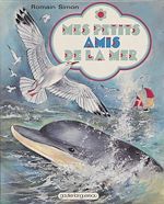 Télécharger le livre :  Mes petits amis de la mer