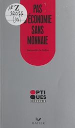 Télécharger le livre :  Pas d'économie sans monnaie