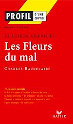 Download this eBook Profil - Baudelaire : Les Fleurs du mal : 12 sujets corrigés