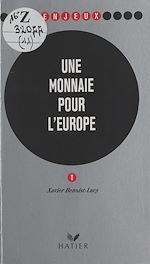 Télécharger le livre :  Une monnaie pour l'Europe