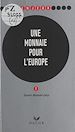 Télécharger le livre :  Une monnaie pour l'Europe