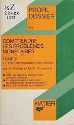 Télécharger le livre :  Comprendre les problèmes monétaires (2)