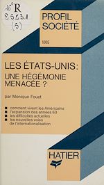 Télécharger le livre :  Les États-Unis : une hégémonie menacée ?