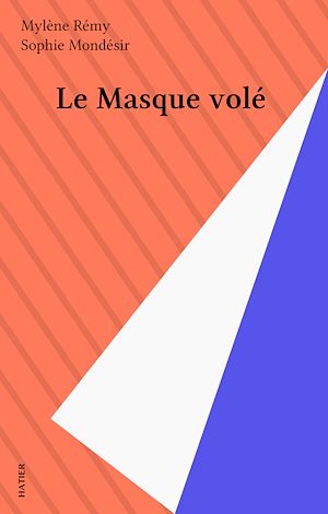 Téléchargez le livre :  Le Masque volé