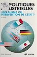 Télécharger le livre :  Les Politiques industrielles : libéralisme ou intervention de l'État ?