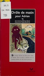 Télécharger le livre :  Drôle de matin pour Adrien