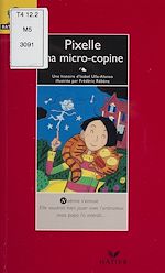 Télécharger le livre :  Pixelle, ma micro-copine