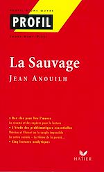 Télécharger le livre :  Profil - Anouilh (Jean) : La sauvage