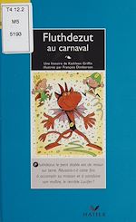 Télécharger le livre :  Fluthdezut au carnaval
