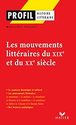 Télécharger le livre :  Profil - Les mouvements littéraires du XIXe au XXe siècle