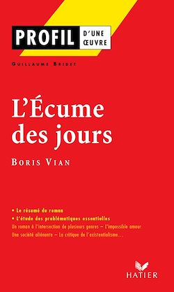 Télécharger le livre :  Profil - Vian (Boris) : L'écume des jours