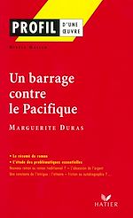 Télécharger le livre :  Profil - Duras (Marguerite) : Un Barrage contre le Pacifique