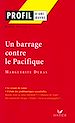 Télécharger le livre :  Profil - Duras (Marguerite) : Un Barrage contre le Pacifique
