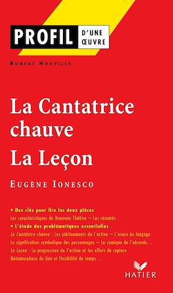 Télécharger le livre :  Profil - Ionesco (Eugène) : La Cantatrice chauve - La Leçon