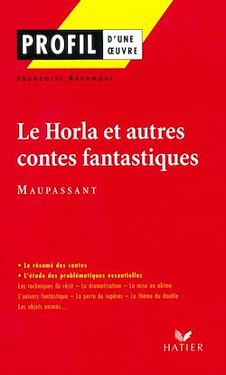 Télécharger le livre :  Profil - Maupassant (Guy de) : Le Horla et autres contes fantastiques