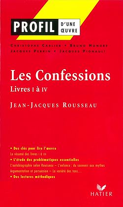Télécharger le livre :  Profil - Rousseau (Jean-Jacques) : Les Confessions (Livres I à IV)