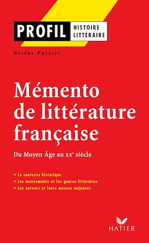 PROFIL - MEMENTO DE LA LITTERATURE FRANCAISE