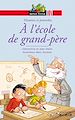 Télécharger le livre :  A l'école de grand-père