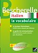 Télécharger le livre :  Bescherelle - Italien : le vocabulaire