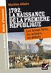 Télécharger le livre :  Récits d'historien, 1792 La naissance de la 1re république