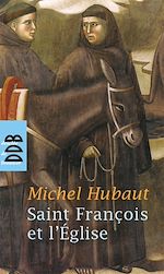 Télécharger le livre :  Saint François et l'Eglise