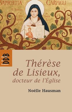 Télécharger le livre :  Thérèse de Lisieux, docteur de l'Eglise