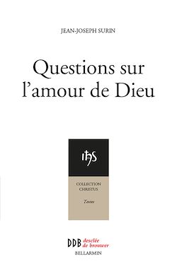 Télécharger le livre :  Questions sur l'amour de Dieu