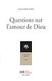 Télécharger le livre :  Questions sur l'amour de Dieu