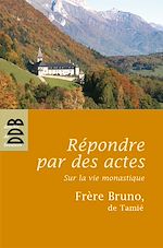 Télécharger le livre :  Répondre par des actes