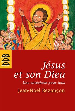 Télécharger le livre :  Jésus et son Dieu