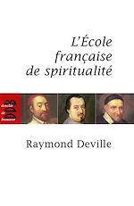 Télécharger le livre :  L'Ecole française de spiritualité