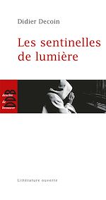 Télécharger le livre :  Les sentinelles de lumière